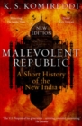 Image for Malevolent republic  : a short history of the new India