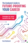 Image for The Graduate&#39;s Guide to Future-Proofing your Career