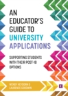 Image for An Educator&#39;s Guide to University Applications