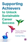 Image for Supporting Achievers to Unlock Sustainable Career Success