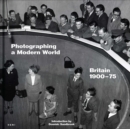 Image for Photographing a Modern World