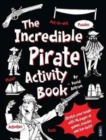 Image for The Incredible Pirates Activity Book