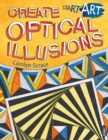 Image for Start Art: Create Optical Illusions