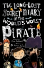 Image for The Long-Lost Secret Diary Of The World&#39;s Worst Pirate