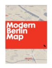 Image for Modern Berlin Map : Guide to 20th century architecture in Berlin