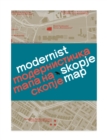 Image for Modernist Skopje Map : Guide to Modernist and Brutalist architecture in Skopje - in English and Macedonian;                             