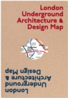Image for London Underground Architecture &amp; Design Map