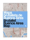 Image for Mapa brutalista de Buenos Aires