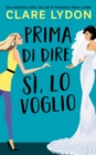 Image for Prima Di Dire Si, Lo Voglio