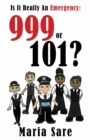 Image for Is it really an emergency - 999 or 101?