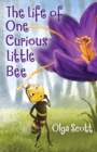 Image for The Life of One Curious Little Bee