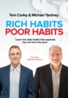 Image for Rich habits, poor habits: learn the daily habits that separate the rich and the poor