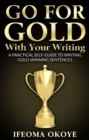 Image for GO FOR GOLD With Your Writing