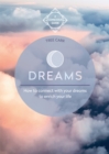 Image for Dreams  : how to connect with your dreams to enrich your life