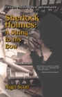 Image for Sherlock Holmes: A String to his Bow