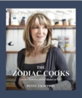 Image for The Zodiac Cooks : Recipes from the Celestial Kitchen of Life