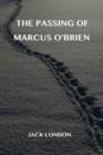 Image for The Passing of Marcus O&#39;Brien