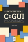 Image for An Introduction to C &amp; GUI Programming