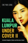Image for Kuala Lumpur Undercover II