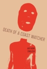 Image for Death of a Coast Watcher