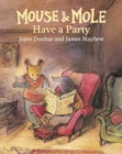 Image for Mouse &amp; Mole have a party