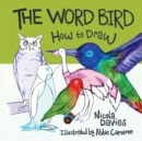 Image for How to Draw: Word Bird, The