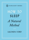 Image for How to sleep  : a natural method