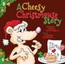 Image for A cheesy Christmouse story