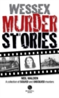 Image for Wessex Murder Stories
