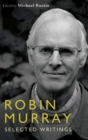 Image for Robin Murray : Selected Political Writings
