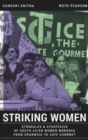 Image for Striking women  : struggles and strategies of South Asian women workers from Grunwick to Gate Gourmet