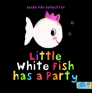 Image for Little White Fish has a party
