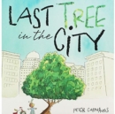 Image for Last Tree in the City