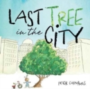 Image for Last Tree in the City