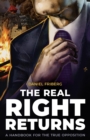 Image for The real right returns  : a handbook for the true opposition