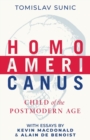 Image for Homo Americanus  : child of the postmodern age