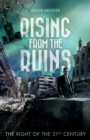 Image for Rising from the Ruins : The Right of the 21st Century