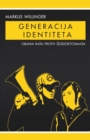 Image for Generacija identiteta : Objava rata protiv sezdesetosmasa