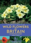 Image for A Naturalist&#39;s Guide to the Wild Flowers of Britain and Northern Europe (2nd edition)