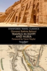 Image for Travels in Egypt &amp; Nubia (Stanfords Travel Classics)