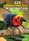 Image for 125 Best Bird Watching Sites in Southeast Asia