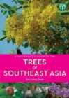 Image for A Naturalist&#39;s Guide to the Trees of Southeast Asia
