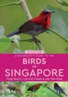 Image for A naturalist&#39;s guide to the birds of Singapore