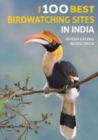 Image for The 100 Best Birdwatching Sites in India