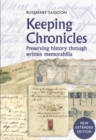Image for Keeping chronicles  : preserving history through written memorabilia