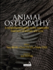 Image for Animal Osteopathy: A Comprehensive Guide to the Osteopathic Treatment of Animals and Birds