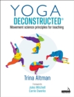 Image for Yoga Deconstructed: Transitioning from Rehabilitation Back Into the Yoga Studio