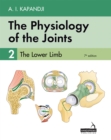 Image for The Physiology of the Joints - Volume 2 : The Lower Limb