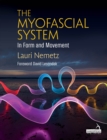 Image for The Myofascial System in Form and Movement