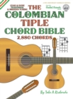 Image for THE COLOMBIAN CHORD BIBLE: TRADITIONAL &amp;